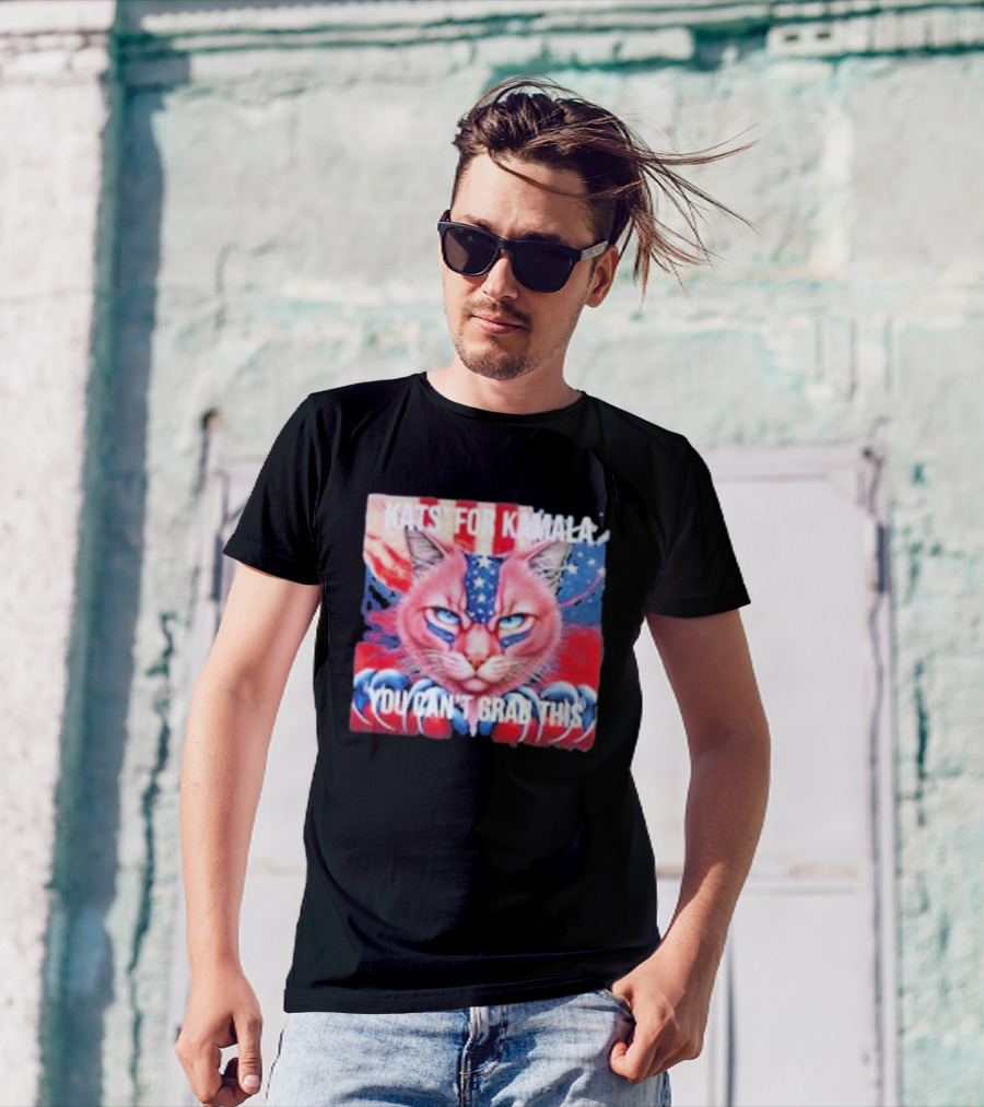 Cats For Kamala You Can’t Grab This T-Shirt