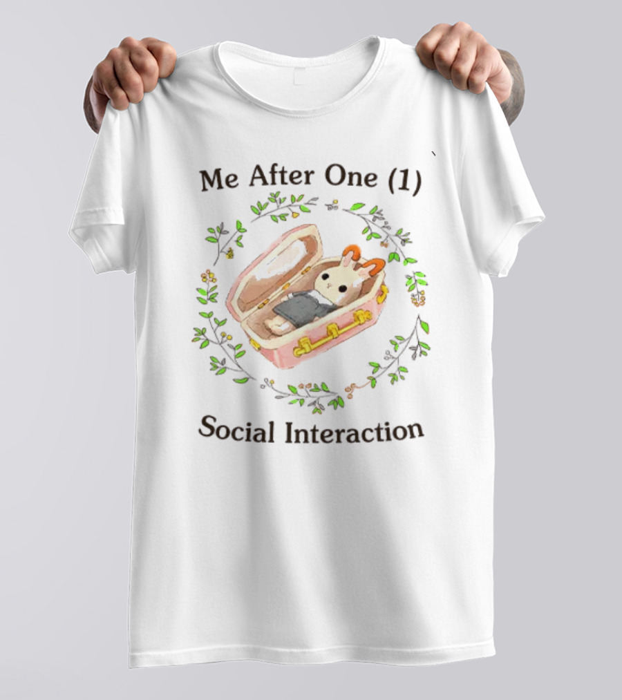 Me After One (1) Social Interaction Bunny In Suitcase Floral Wreath T-Shirt