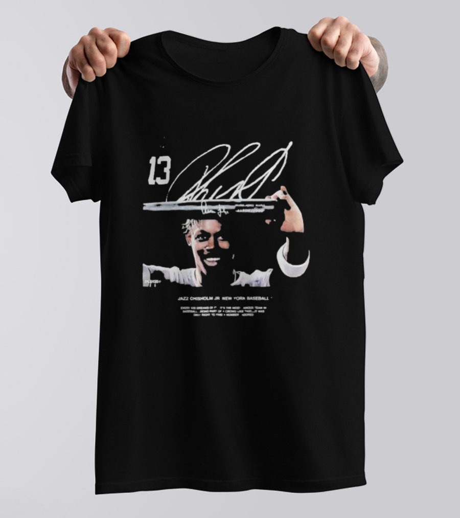 Jazz Chisholm Jr New York Baseball Every Kid Dreams Of This 13 Signature T-Shirt