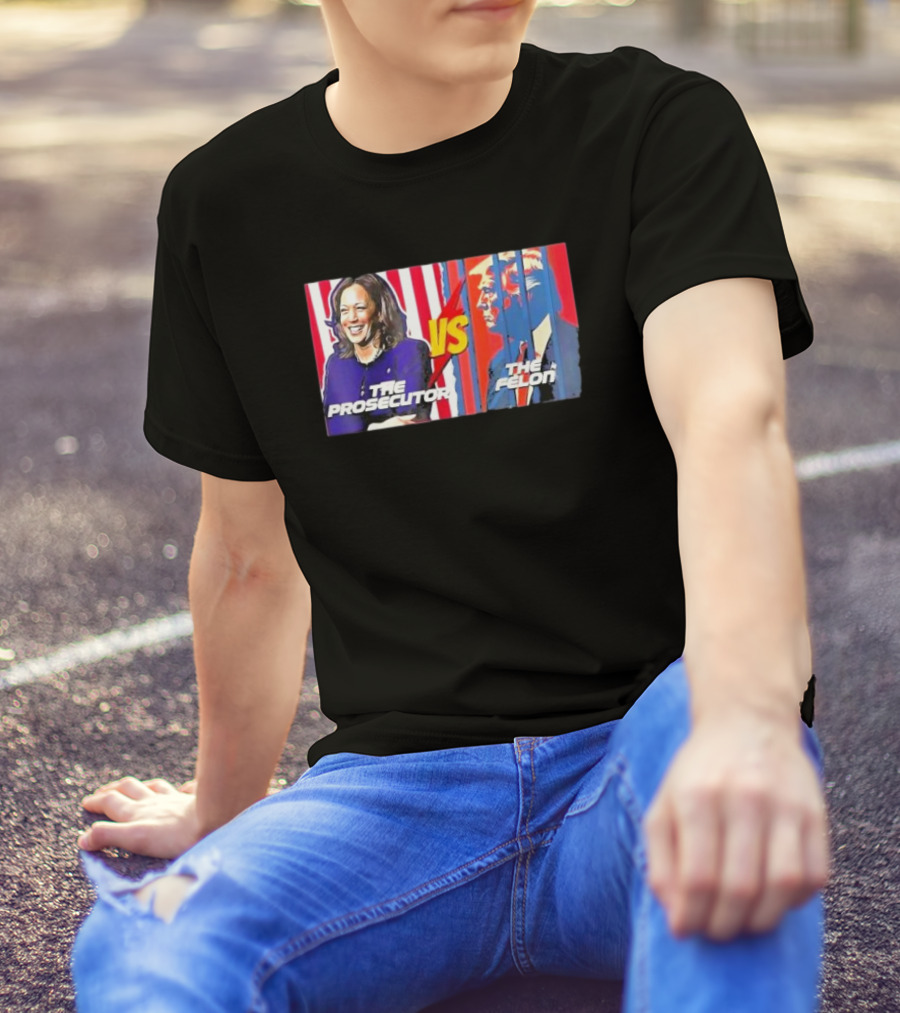 Harris And Trump 2024 The Prosecutor VS The Felon T-Shirt