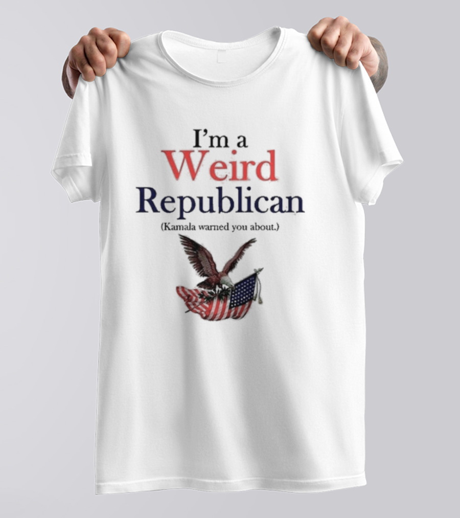 I'm A Weird Republican Kamala Warned You About Funny Trump America Eagle And Flag T-Shirt