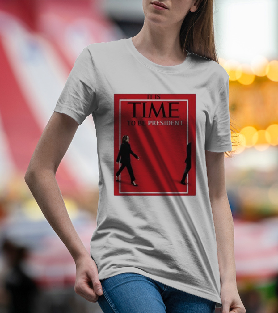 It Is Time To Be President Kamala Harris 2024 I Am Speaking Kamala For The People Walking For Change T-Shirt