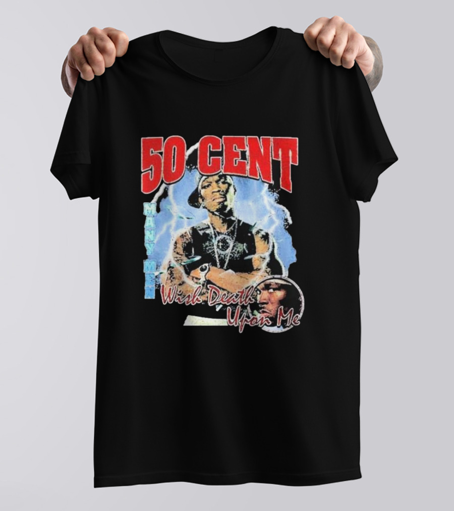50 Cent Many Men Wish Death Upon Me T-Shirt