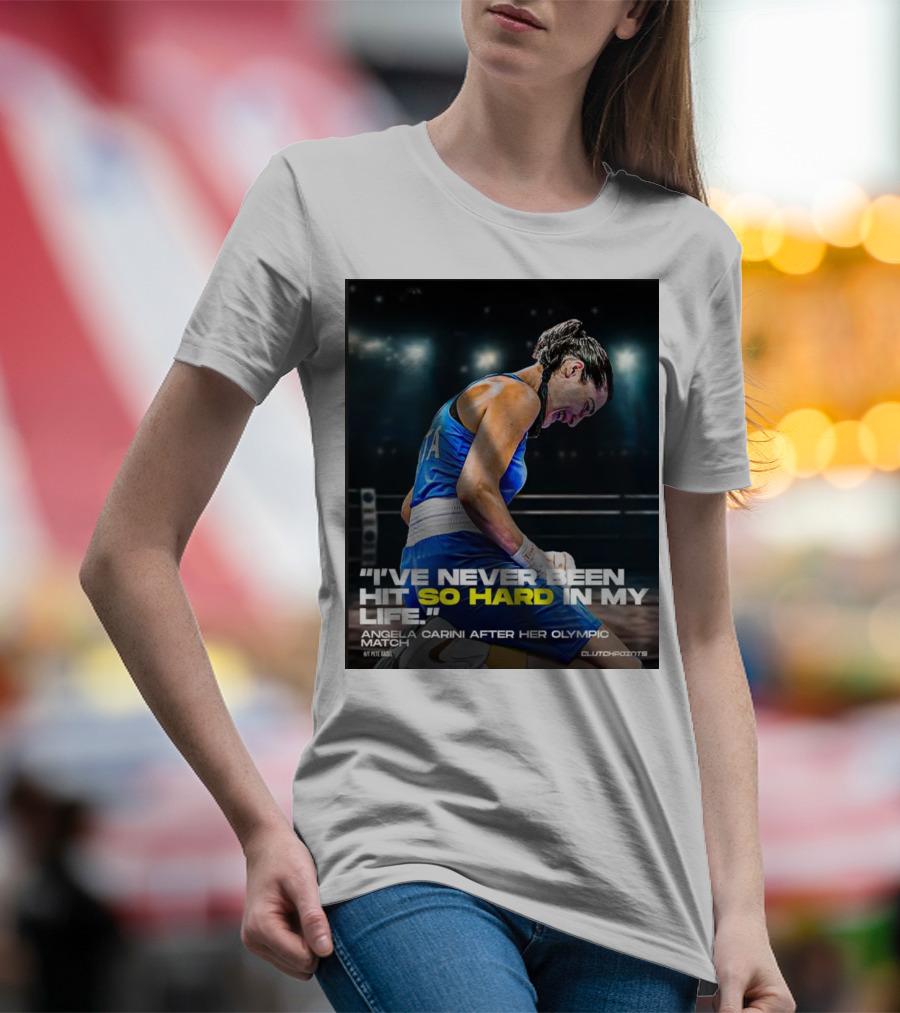 I’ve Never Been Hit So Hard In My Life Angela Carini Olympic Match Clutchpoints T-Shirt