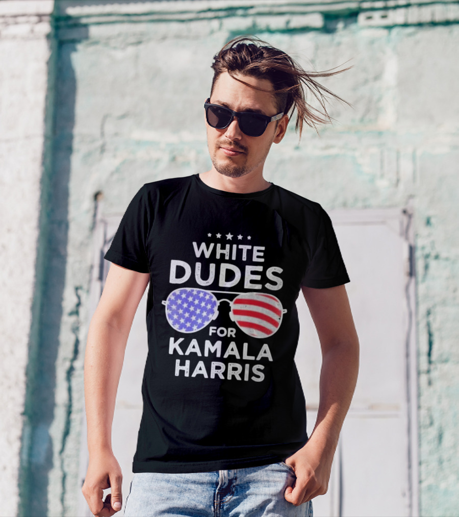 White Dudes For Kamala Harris American Flag Sunglasses T-Shirt