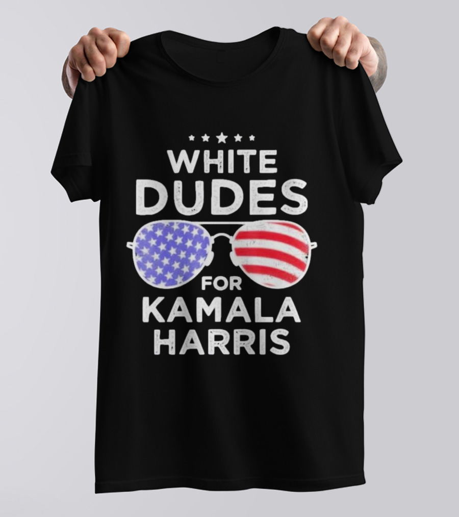 White Dudes For Kamala Harris American Flag Sunglasses T-Shirt