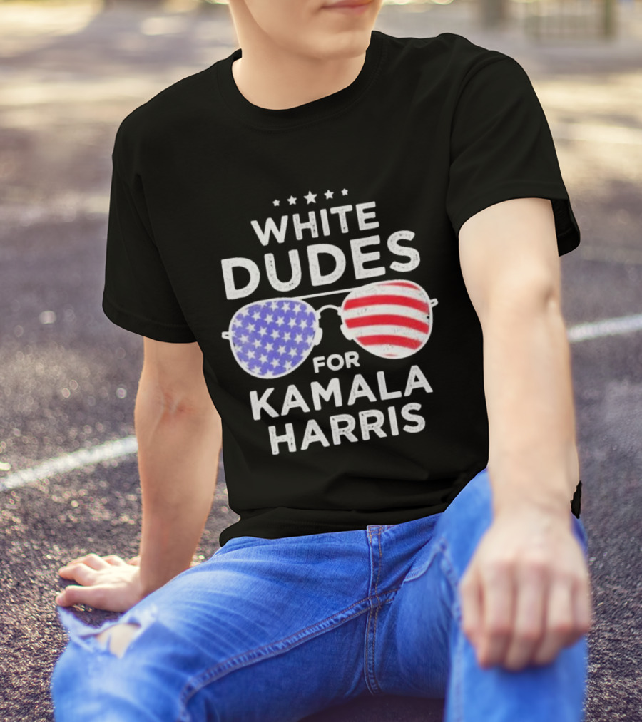 White Dudes For Kamala Harris American Flag Sunglasses T-Shirt