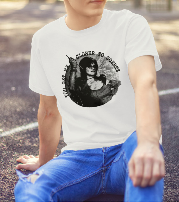 You Get Me Closer To Goertz Vintage Noir Style Persona T-Shirt