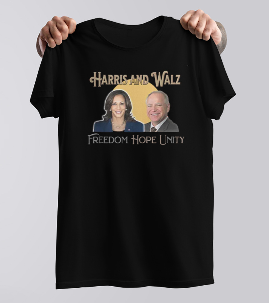 Harris And Walz Freedom Hope Unity T-Shirt
