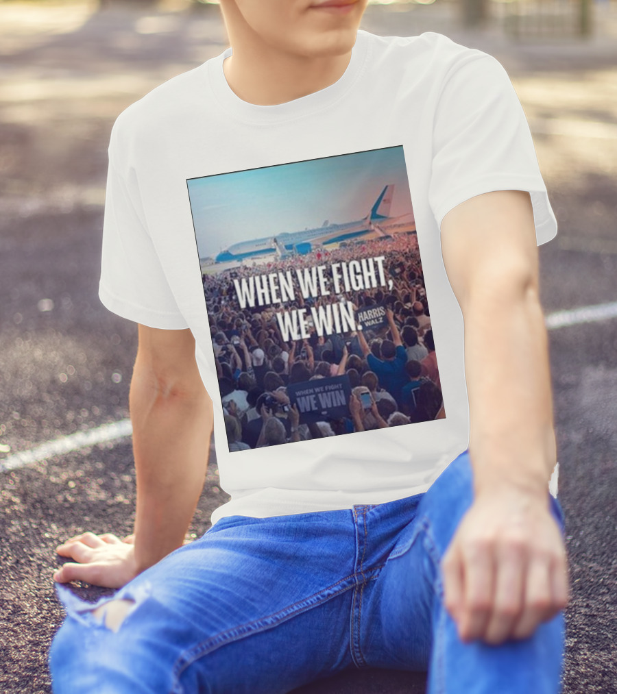 The Lincoln Project When We Fight, We Win Harris Walz Airplane Crowd Scene T-Shirt