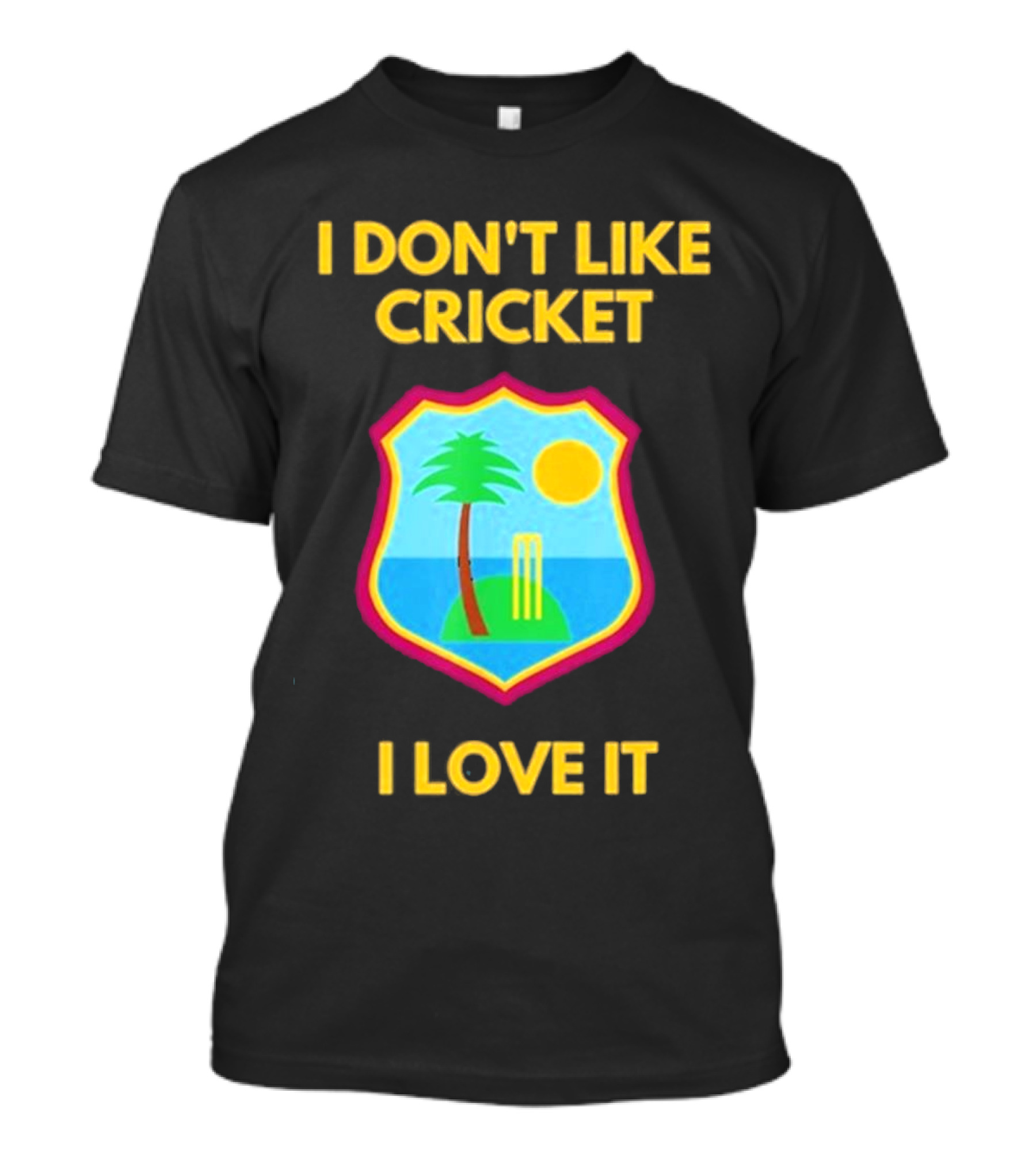 Dreadlock Holiday I Don’t Like Cricket I Love It West Indies Cricket T-Shirt