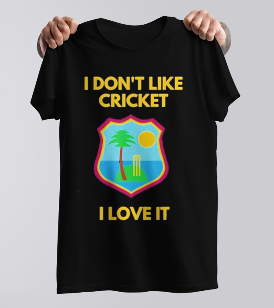 Dreadlock Holiday I Don’t Like Cricket I Love It West Indies Cricket T-Shirt