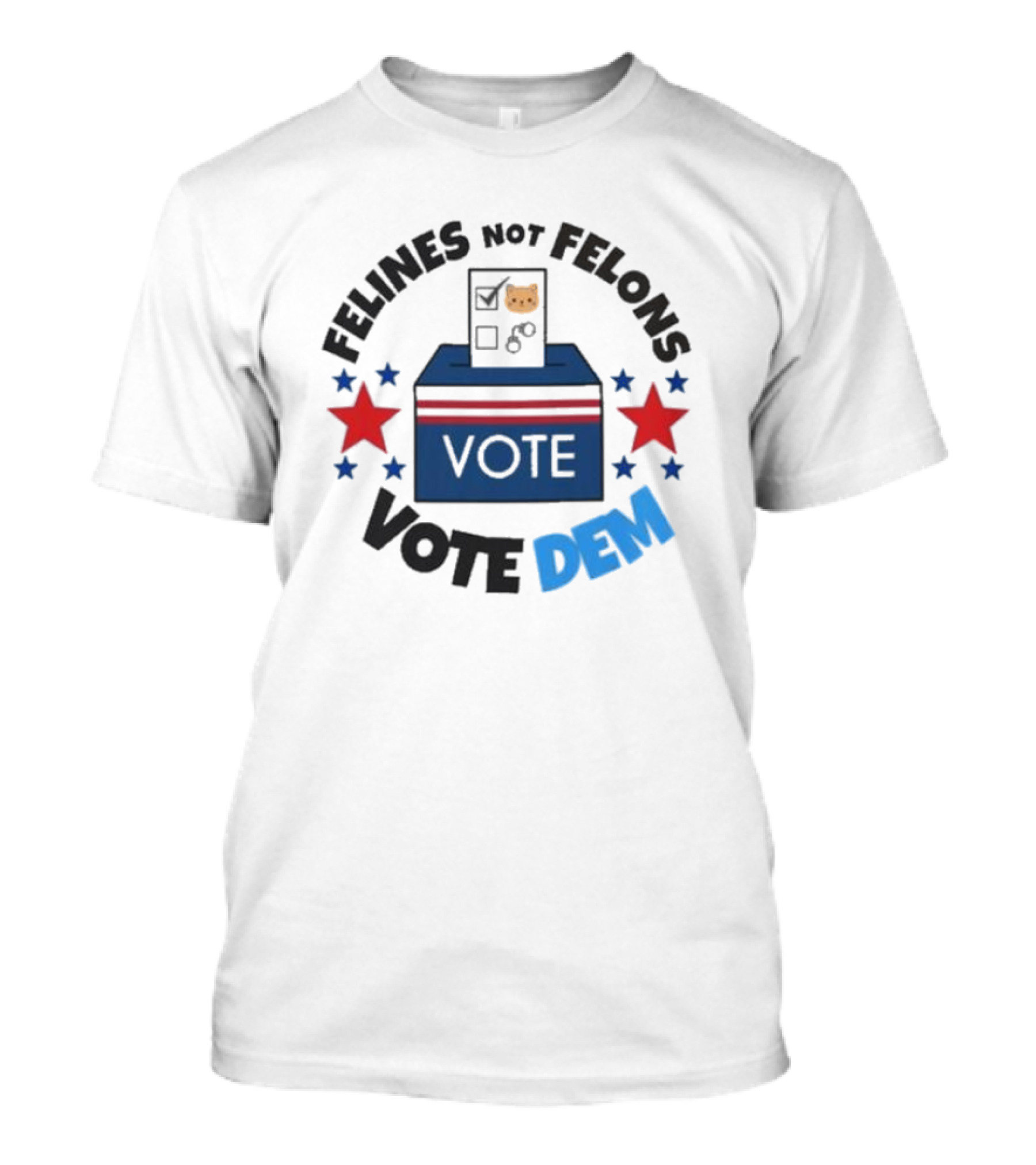 Felines Not Felons Vote Dem Cat In Ballot Box With Stars T-Shirt