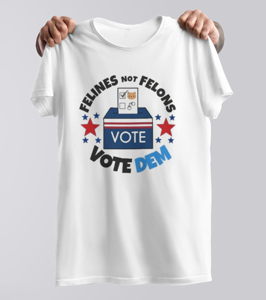 Felines Not Felons Vote Dem Cat In Ballot Box With Stars T-Shirt