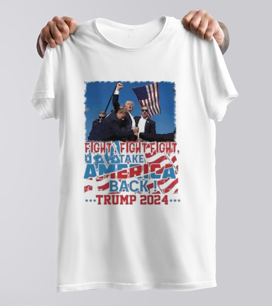 Fight Fight Fight Take America Back Trump 2024 American Flag Rally T-Shirt