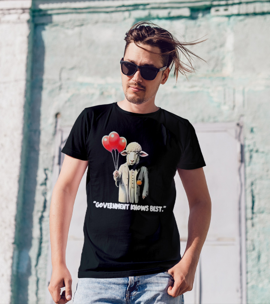 Funnyahhtees Government Knows Best Sheep Holding Balloons T-Shirt