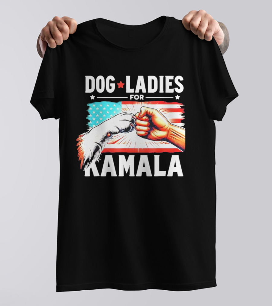 Dog Ladies For Kamala Paw And Fist Bump With American Flag Background T-Shirt