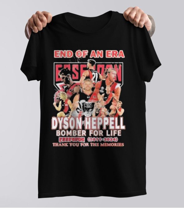 End Of An Era Dyson Heppell Bomber For Life Essendon 2011-2024 Thank You For The Memories T-Shirt
