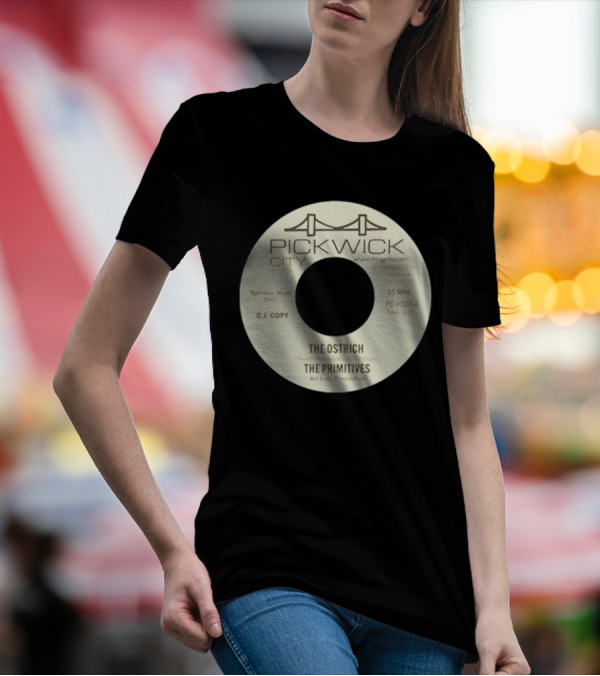 Pickwick City The Ostrich The Primitives 45 RPM T-Shirt