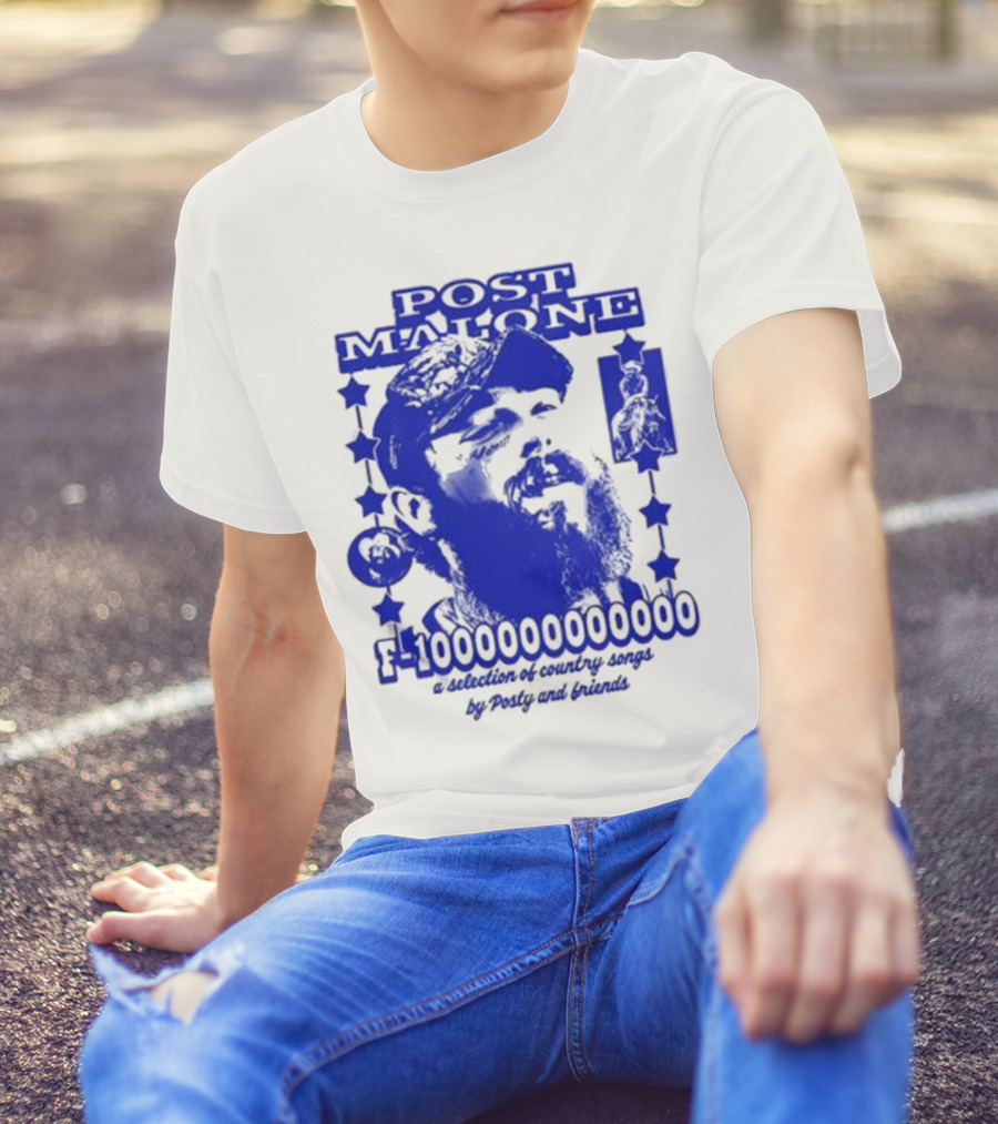 Post Malone F-1000000000000 A Selection Of Country Songs By Posty And Friends T-Shirt