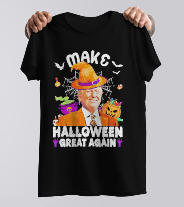 Make Halloween Great Again Witch Hat Pumpkin Cauldron Bat T-Shirt