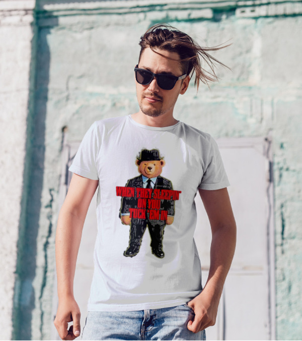 Shitheadsteve When They Sleepin’ On You Tuck Em In Bear Mafia Suit T-Shirt