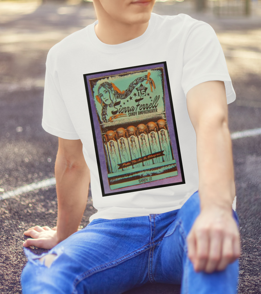 Sierra Ferrell August 15 2024 Sandy Amphitheater Pullin' Them On In Swangerville Sandy UT T-Shirt