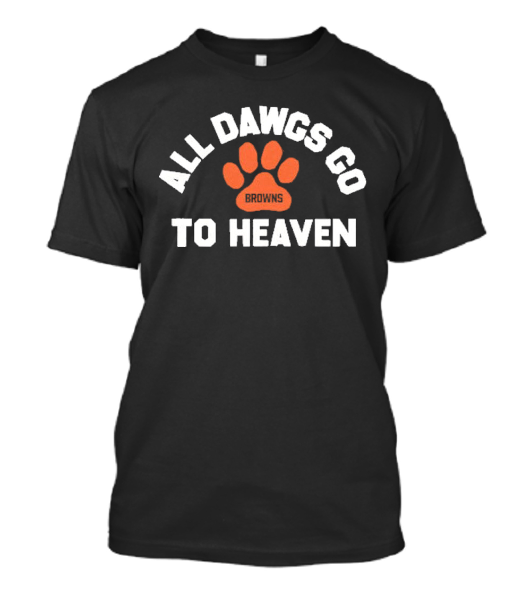 Cleveland Browns All Dawgs Go To Heaven Browns Paw Prints T-Shirt