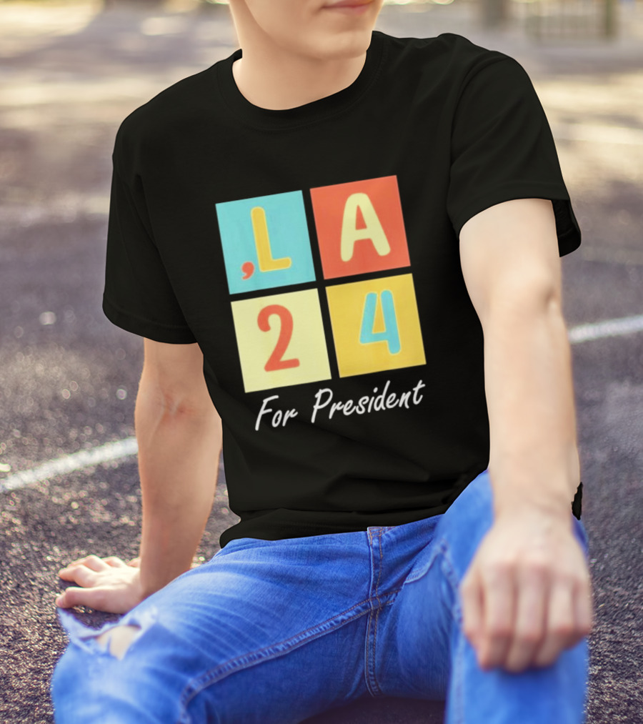 Comma La Kamala Harris 2024 For President, LA 24 For President T-Shirt