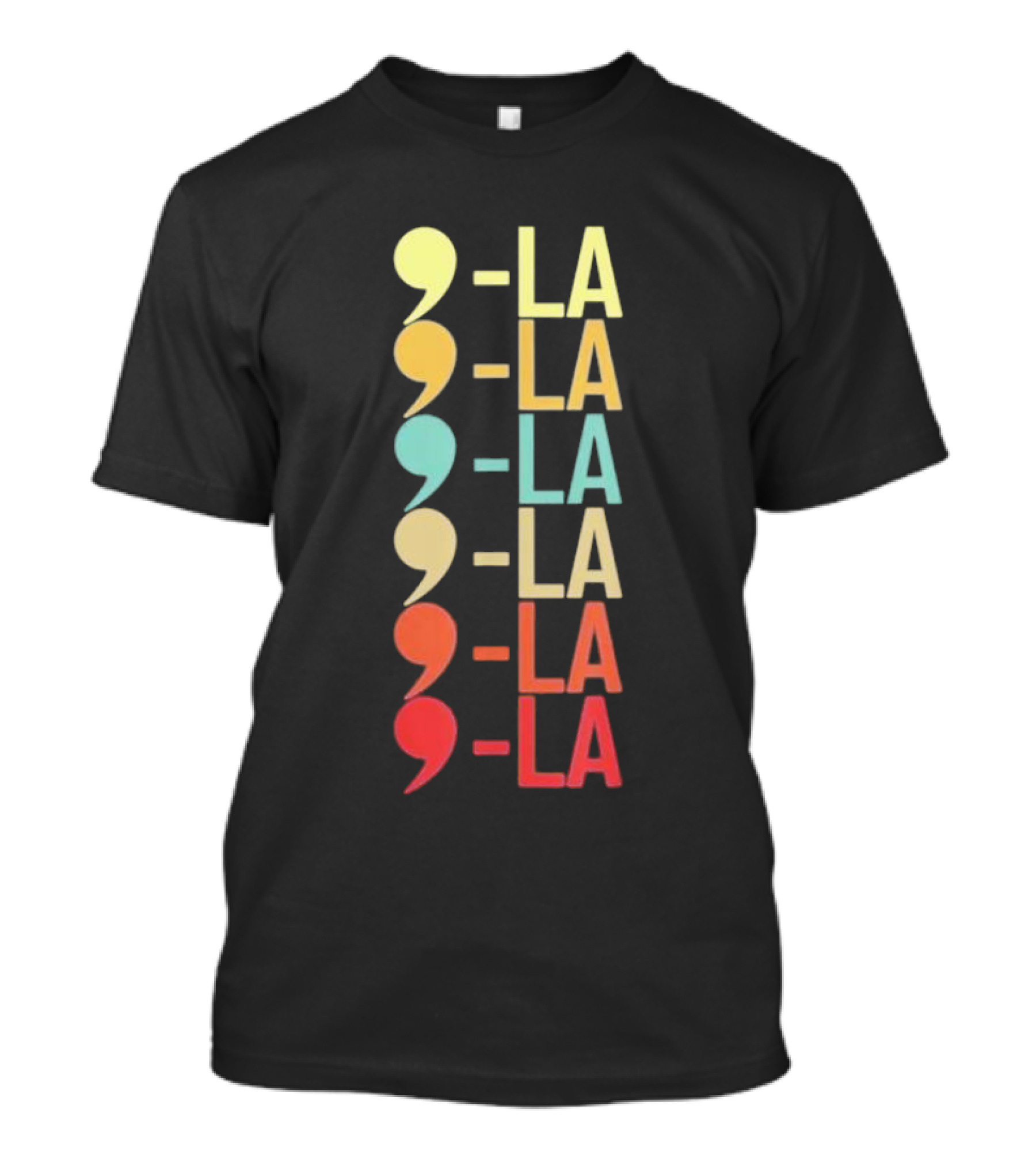 Comma La La La La Kamala Harris For President 2024 Kamala Us T-Shirt