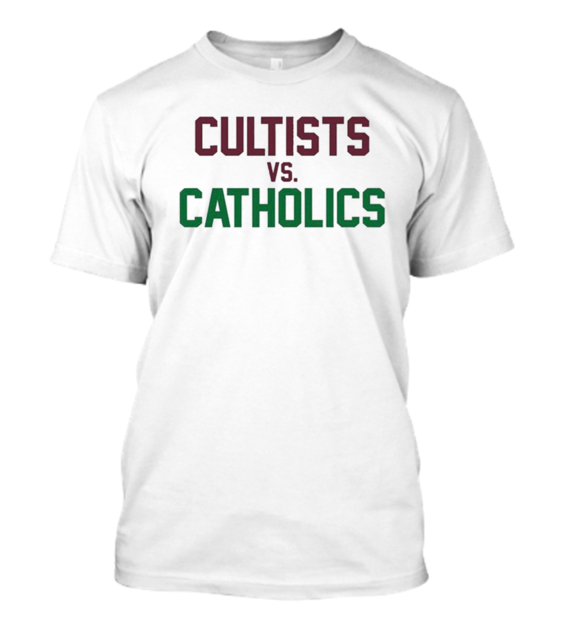 Cultists Vs Catholics T-Shirt