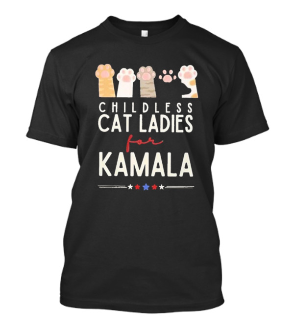 Childless Cat Ladies For Kamala With Cat Paws And Stars T-Shirt