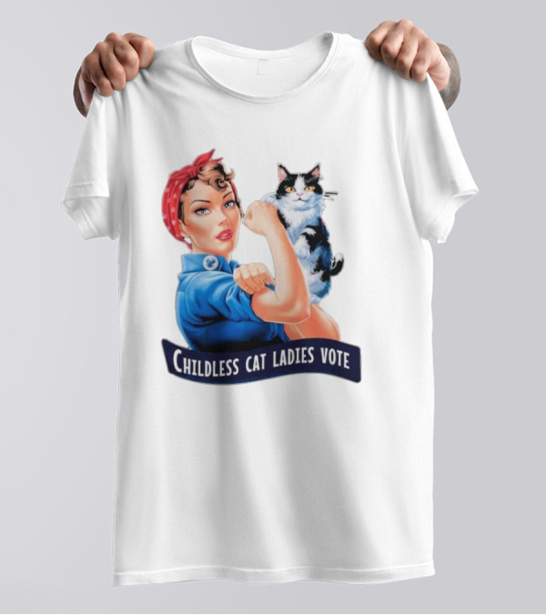 Childless Cat Ladies Vote Rosie The Riveter Against Fascism Feminist Voting Election T-Shirt