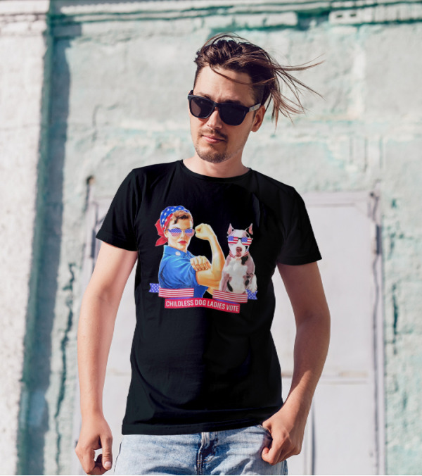Childless Dog Ladies Vote Rosie The Riveter Style USA Election T-Shirt