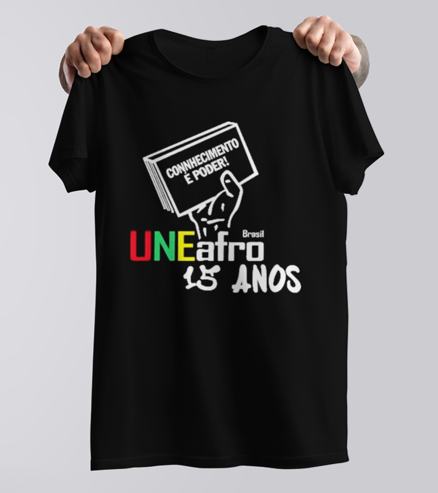 Dima Wearing Conhecimento É Poder UNEafro 15 Anos Brasil T-Shirt