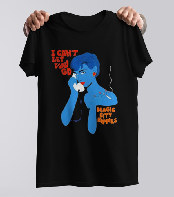 Magic City Hippies I Can’t Let You Go Blue Woman Smoking Retro T-Shirt