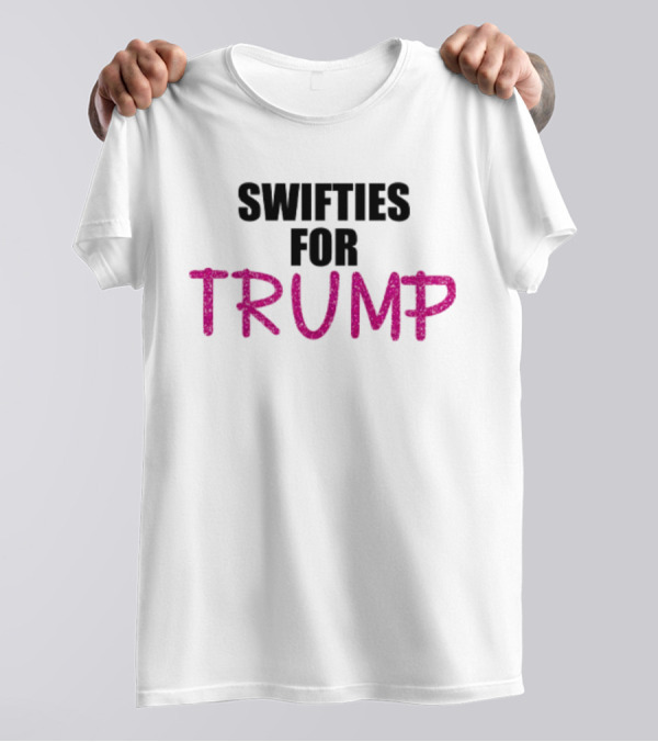 SWIFTIES FOR TRUMP T-Shirt