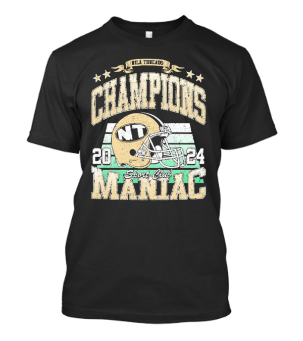 Champions Maniac New Orleans NILA Threads Sport Club 2024 NT Helmet T-Shirt