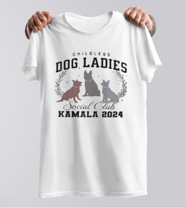 Childless Dog Ladies Social Club Kamala T-Shirt