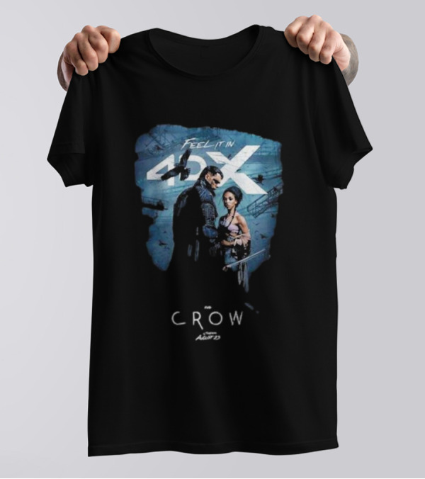 Feel It In 4DX The Crow Movie 2024 In Theaters August 23 T-Shirt