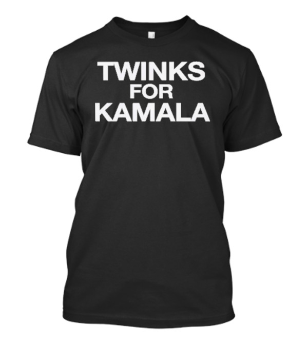 Twinks For Kamala Harris Supporters T-Shirt