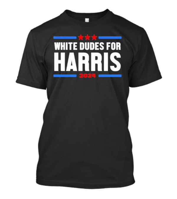 Jerry Grunden White Dudes For Harris 2024 Red Stars Blue Lines T-Shirt