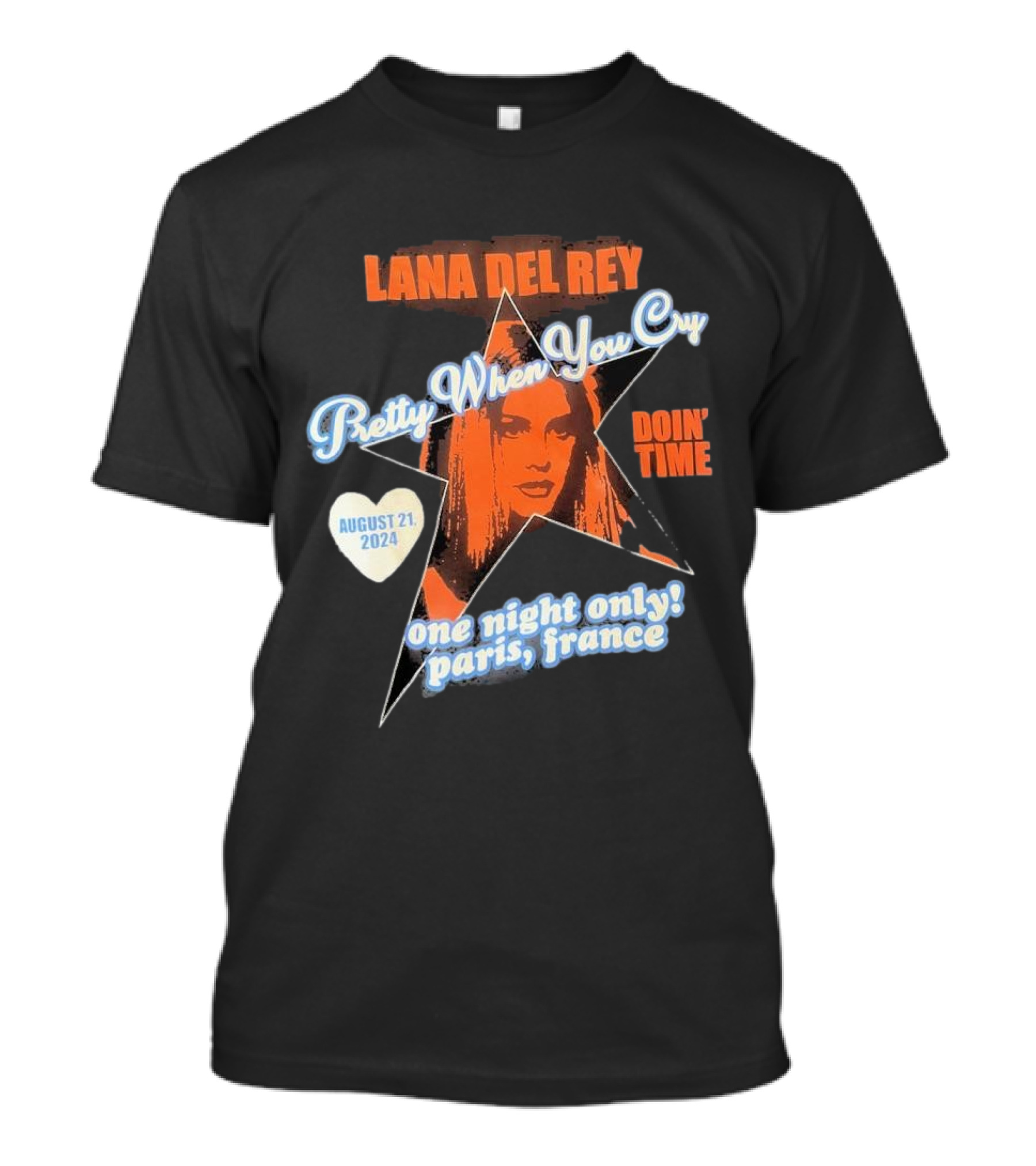 Lana Del Rey Pretty When You Cry Doin' Time One Night Only August 21 2024 Paris France T-Shirt