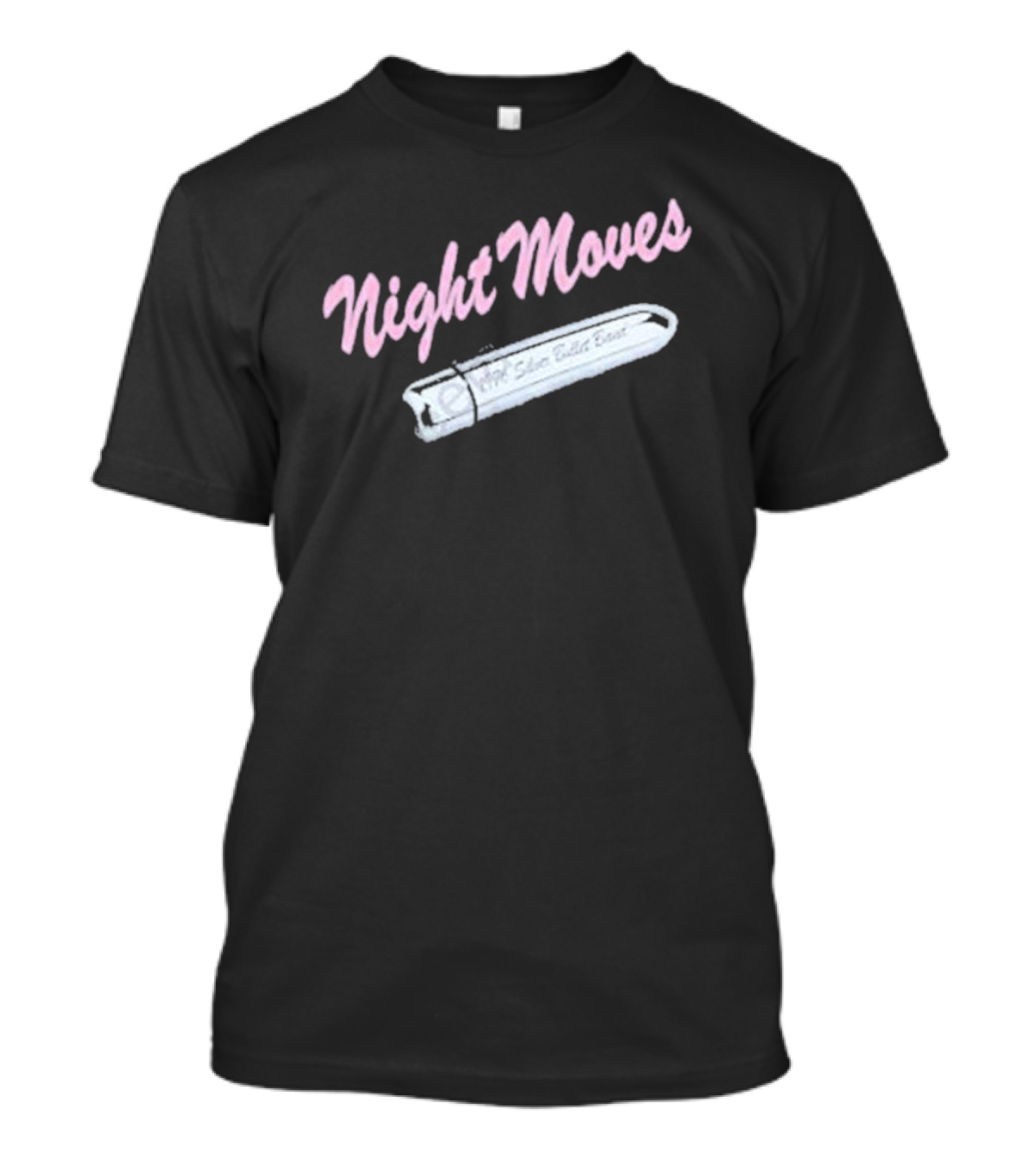Night Moves Hot Silver Bullet Feels So Good T-Shirt