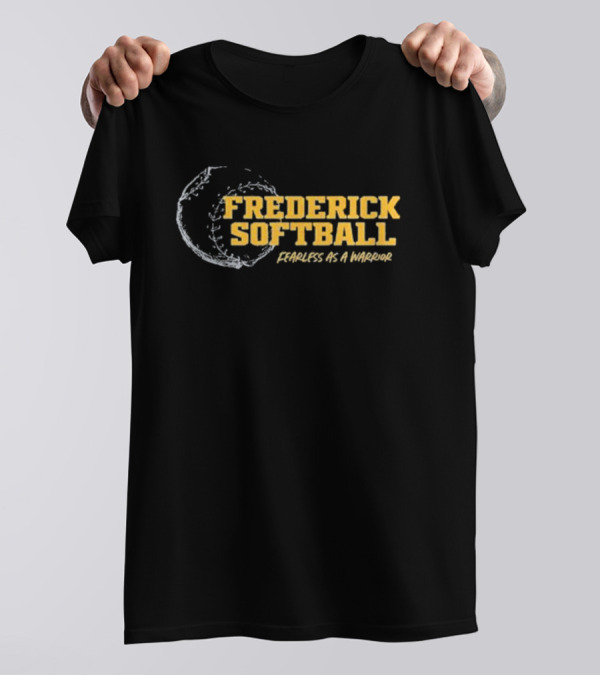 Frederick Softball Fearless As A Warrior T-Shirt