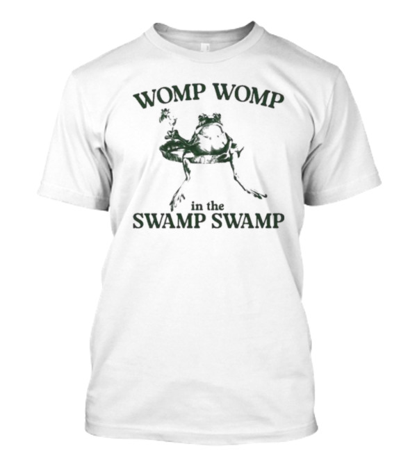 Womp Womp In The Swamp Swamp Frog T-Shirt