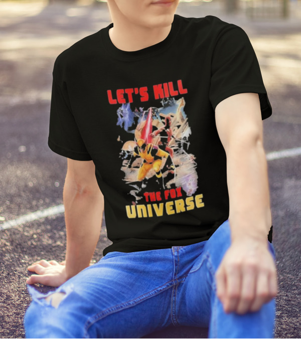 Let's Kill The Fox Universe Deadpool And Wolverine Action Scene T-Shirt