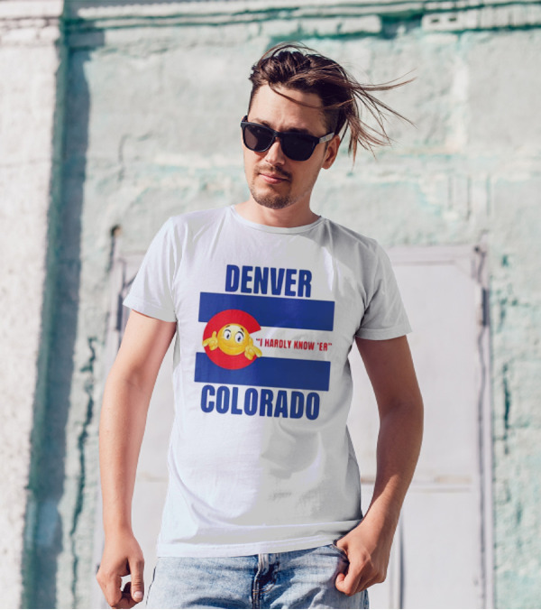 Denver Colorado I Hardly Know 'Er Emoji Thumbs Up T-Shirt