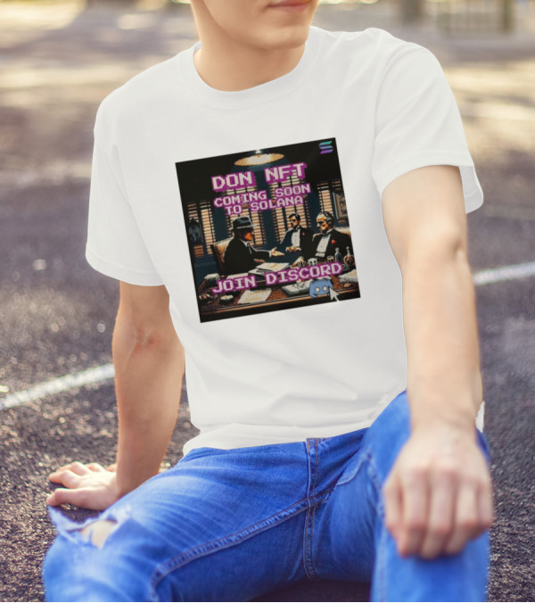 Don NFT Coming Soon To Solana Join Discord Pixel Art Gentlemen Meeting T-Shirt