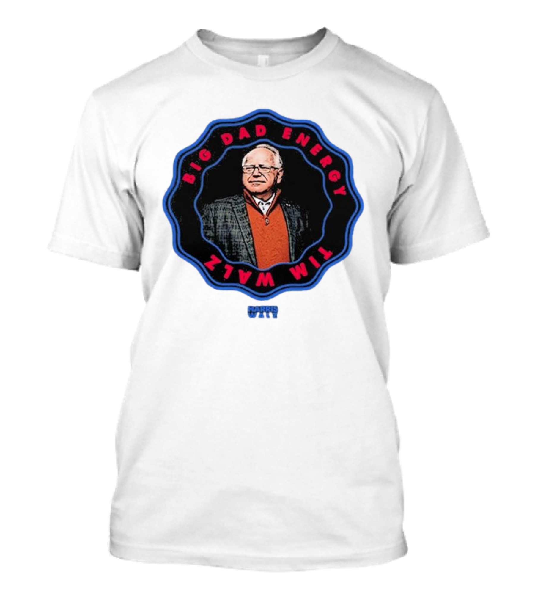 Big Dad Energy Tim Walz Harris Walz T-Shirt